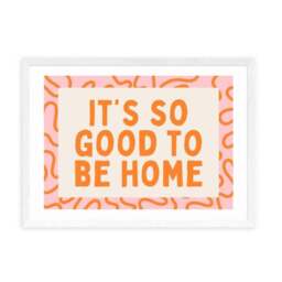 East End Prints It's So Good To Be Home Print - thumbnail 2