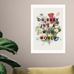 East End Prints Oh Baby It's A Wild World Print - thumbnail 1