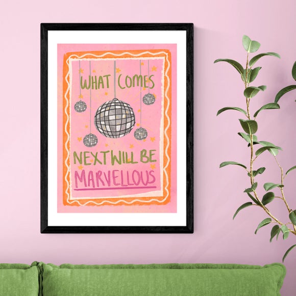 East End Prints What Comes Next Will Be Marvellous by Illustrated by Weezy Print - image 1