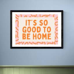 East End Prints It's So Good To Be Home Print - thumbnail 1