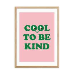 East End Prints Cool To Be Kind Print - thumbnail 2