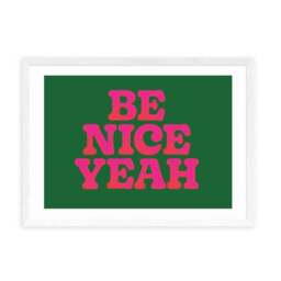 East End Prints Be Nice Yeah by Limbo and Ginger - thumbnail 2