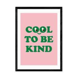 East End Prints Cool To Be Kind Print - thumbnail 2