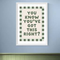 East End Prints You Know You've Got This Print - thumbnail 1