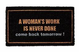 Groundsman Tough Coir Doormat A Womans Work Is Never Done 33cm X 60cm