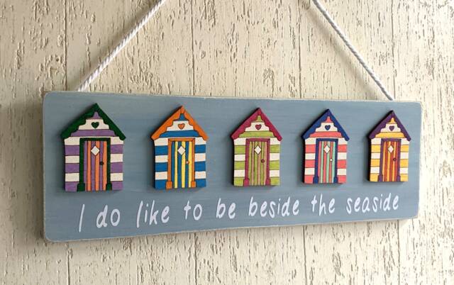 Wooden Beach Hut Sign Coastal Plaque I Do Like To Be Beside The Seaside - image 1