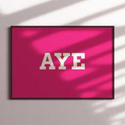 Aye Scottish Slang Print Wall Art - Gift For Him Or Her, Scotland Decor, Funny Cultural Poster, Humour, Home Office - thumbnail 3