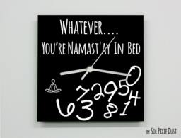 Whatever, You're Namast'ay in Bed/Square Black - Wall Clock - thumbnail 1