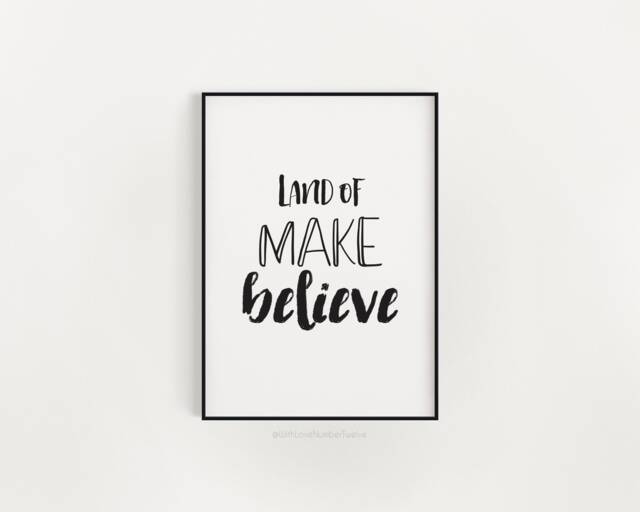 Land Of Make Believe - Wall Art Nursery/Playroom Print - image 1