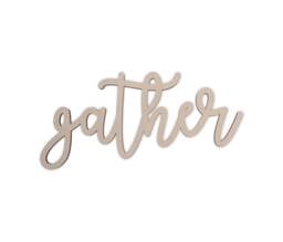 Unfinished Wood Gather Sign Diy Wall Decor - thumbnail 1