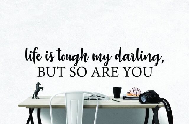 Life Is Tough Darling Wall Decal - Feminine Strength Quote Decor - image 1