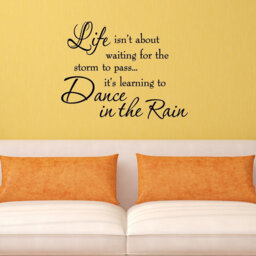 Life Isn't About Waiting For The Storm To Pass Motivational Wall Decal - Inspirational It's A Wonderful Vinyl Stickers - Vwaq-3050 - thumbnail 1