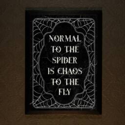 Normal To The Spider Is Chaos To The Fly - Typography Gothic Art Print Home Macabre Gallery Wall - thumbnail 1
