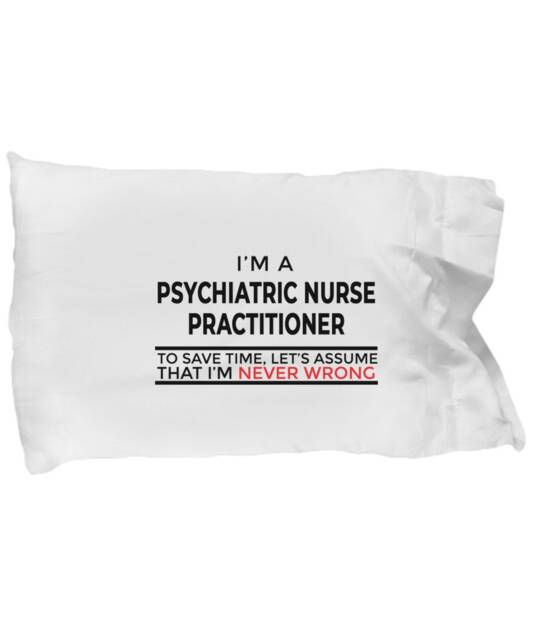 Psychiatric Nurse Practitioner Gifts - Pillow Case For Psychiatric Nurses, Psychiatrist Pillowcase , Mental Psychiatry