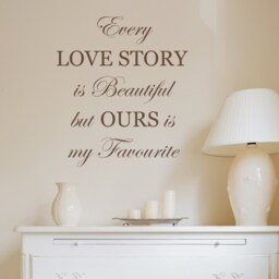 Every Love Story Is Beautiful But Ours My Favourite Wall Sticker Quote - thumbnail 2