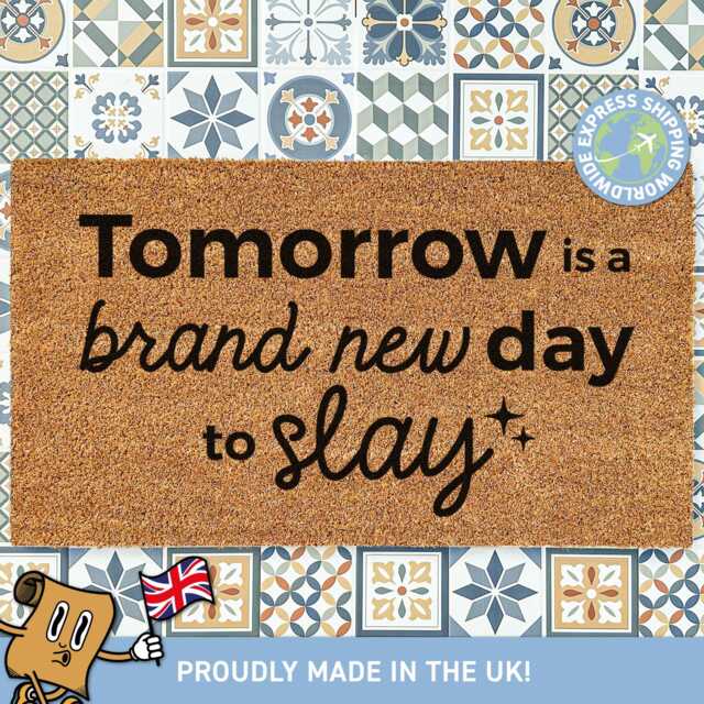 Tomorrow Is A Brand New Day To Slay Doormat, Custom Funny Welcome Mat, Sassy Housewarming Gift, Home Gifts For Her - image 1