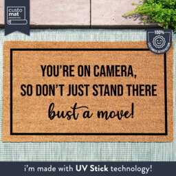 You're On Camera So Don't Just Stand There Bust A Move - Joke Welcome Mat Housewarming Decor Gift Funny Saying Rug Quote Doormat - thumbnail 1