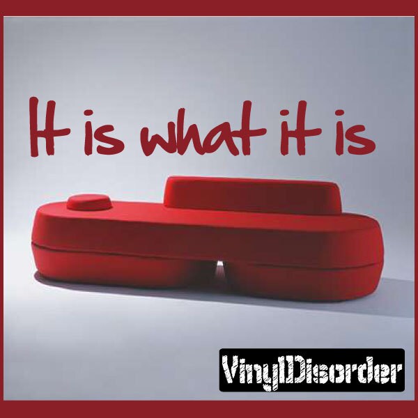 It Is What It - Vinyl Wall Decal Quotes Sticker Businessquotes16Et - image 1