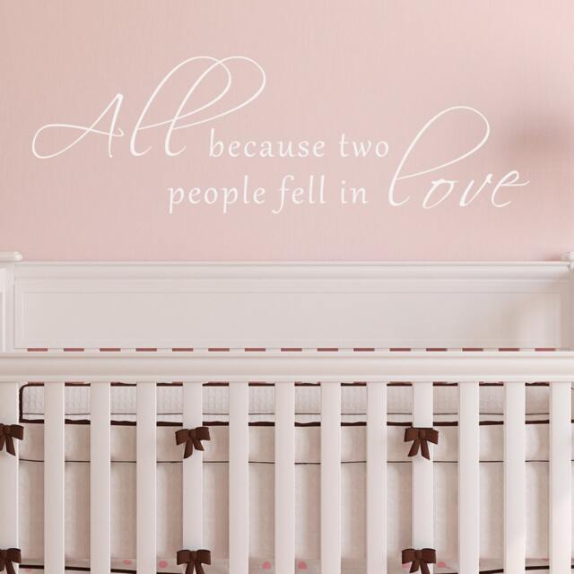 Vinyl Wall Decal All Because Two People Fell in Love Love Romantic Decal - 102 - image 1