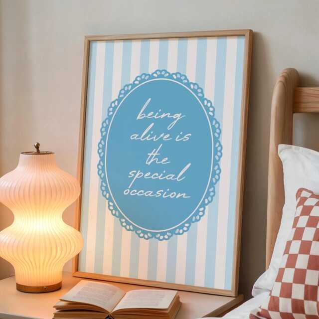Being Alive Is The Special Occasion, Blue Striped Wall Art, Kitchen Print, Stripey Trendy Aesthetic Home Decor, Cute Positive Quote Gift - image 1