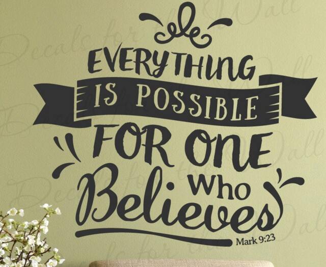 Everything Is Possible One Who Believes Mark 923 You Can Inspirational God Bible Jesus Christian Rick Warren Goals Wall Decal Vinyl Art T10 - image 1