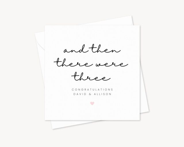 And Then There Were Three New Baby Card - Personalised Neutral Girl Boy Welcome To The World Congratulations - image 1