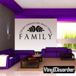 Family The Best Things in Life Aren't - Vinyl Wall Decal Quotes Sticker F003Et - thumbnail 1