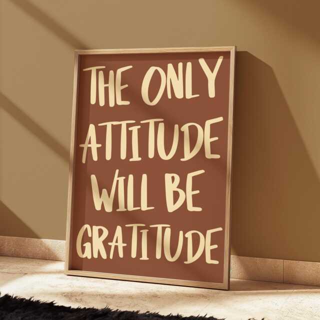 Gratitude Attitude Wall Art Print - Warm Brown Typography Print, Motivational Art, A4 Neutral Quote Prints, Living Room Prints - image 1