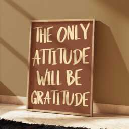 Gratitude Attitude Wall Art Print - Warm Brown Typography Print, Motivational Art, A4 Neutral Quote Prints, Living Room Prints - thumbnail 1