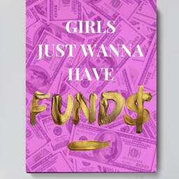Girls Just Wanna Have Funds Canvas - Gold Art, Female Boss - thumbnail 2