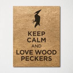 Keep Calm & Love Wood Peckers - Fine Art Print Choice Of Color Purchase 3 Receive 1 Free Custom Prints Available - thumbnail 3
