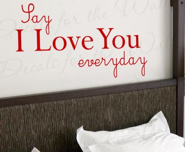 Say I Love You Everyday Bedroom Family Marriage Wedding Quote Sticker Graphic Vinyl Wall Decal Lettering Art Letters Decor Decoration L03 - image 1