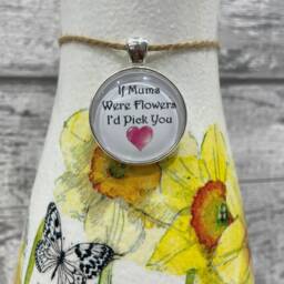 Mum Vase, Daffodil Vase , - Decoupage Gift, Flowers, Mother's Day Gifts - Clear Varnish Finish If Mums Were Flowers I'd Pick You - thumbnail 3