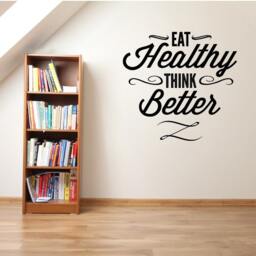 Eat Healthy Think Better Food Quote Wall Decal - Vinyl Car Id001 - thumbnail 1