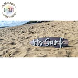 Surfboard Sign - Let's Surf Laser Cut Wooden Wall Art -Cornwall Decor/ Bar/ Decoration. Any Colour Writing. Many Colours Available - thumbnail 3