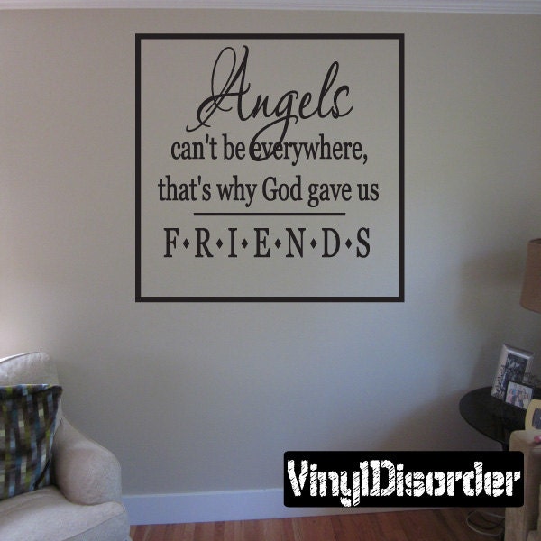 Angels Cant Be Everywhere, That's Why God Gave Us Friends - Vinyl Wall Decal Quotes Sticker Fr009Angelsiet - image 1