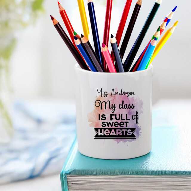 Personalised My Class Is Full Of Sweet Hearts Teacher Design Pencil Storage Ceramic Pot - image 1