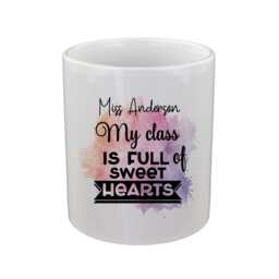 Personalised My Class Is Full Of Sweet Hearts Teacher Design Pencil Storage Ceramic Pot - thumbnail 2