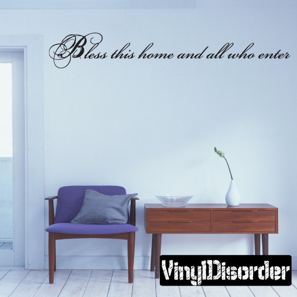Bless This Home & All Who Enter - Vinyl Wall Decal Quotes Sticker En010Blessthisiet - image 1