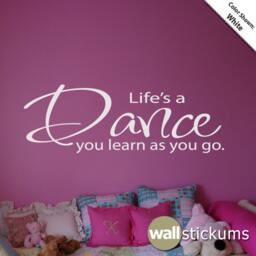 Life's A Dance You Learn As Go Vinyl Wall Art Decal Quote Sticker - Wd0154 - thumbnail 3