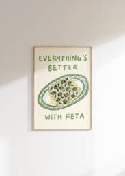 Everything's Better With Feta Wall Print - Greek Food Poster Olives & Art Greece Summer Abba Mamma Mia Kitchen Decor - thumbnail 1