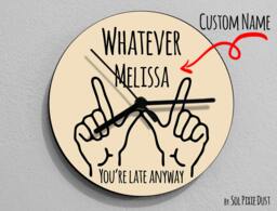 Custom Name Whatever, You're Late Anyway , Hand Symbol/Round Beige - Wall Clock