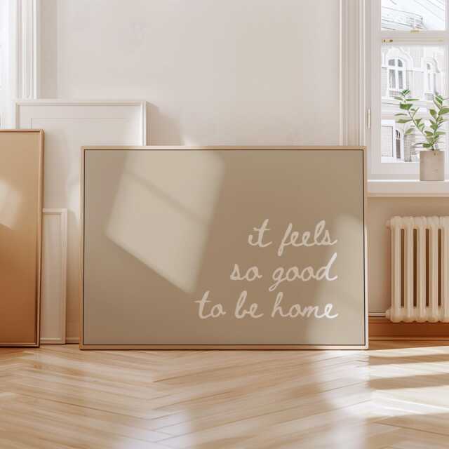 It Feels So Good To Be Home, Horizontal Daily Affirmations Poster, Minimalist Decor, Cute Bedroom Print, Natural Beige Wall Art, Simply Home - image 1