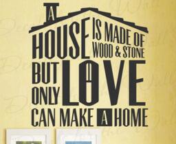 A House Is Made Of Wood & Stone But Only Love Can Make Home - Family Entryway Living Room Wall Decal Decor Saying Lette F42B - thumbnail 1