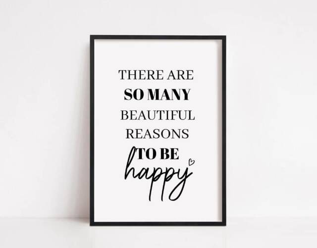 Quote Print - There Are So Many Beautiful Reasons To Be Happy Positive - image 1