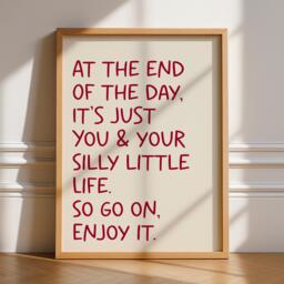 Silly Little Life Print, Unframed Art, Bold Kitchen Posters, Trendy Bright Decor, Living, Typography Quotes, Retro, Bedroom, Holiday, Enjoy - thumbnail 1