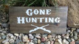 Gone Hunting Sign, Hanging Wooden Rustic Decor, Wall Art, Hunting, Manly Signs - thumbnail 1