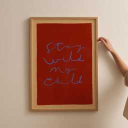 stay Wild My Child Print, Toddler Room Colourful Illustration Wall Art, Nursery Eclectic Nursery, Play Room, Unframed - thumbnail 2