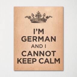 I'm German & I Cannot Keep Calm- Any Nationality Available - Fine Art Print Choice Of Color Purchase 3 Receive 1 Free - thumbnail 3