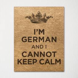 I'm German & I Cannot Keep Calm- Any Nationality Available - Fine Art Print Choice Of Color Purchase 3 Receive 1 Free - thumbnail 2